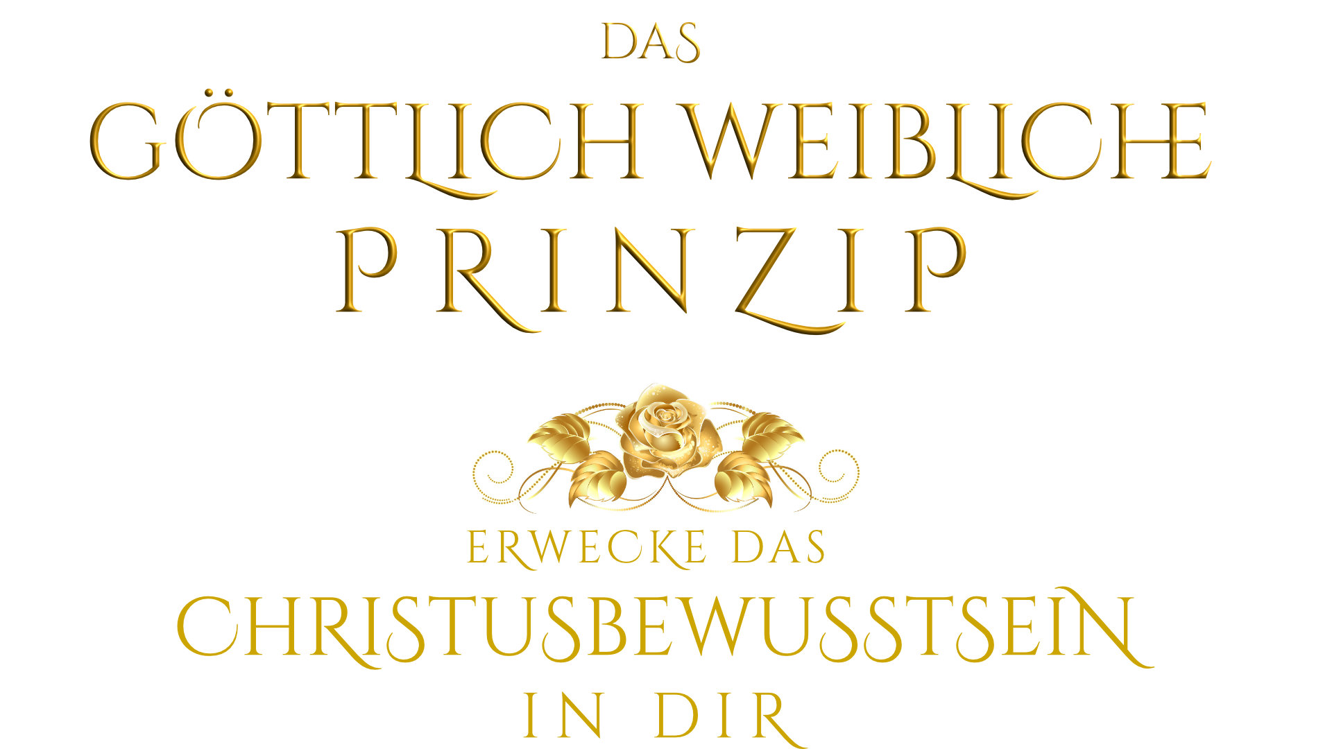 Das Göttlich Weibliche Prinzip